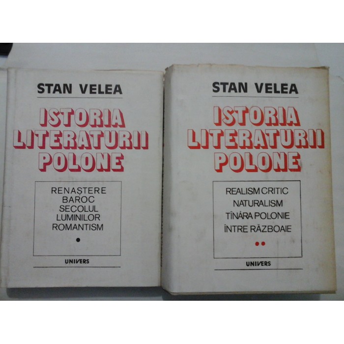 ISTORIA LITERATURII POLONE (2 Volume) - Stan Velea